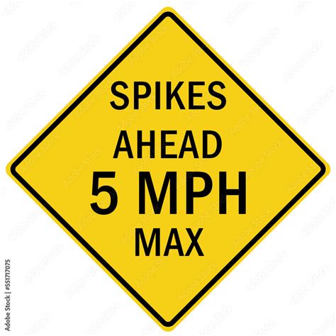 Tire damage sign and warning sign for one way road spikes spikes ahead 5 mph max Stock Vector ...