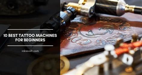 Best Tattoo Machines For Beginners In 2024: [One-stop Guide]