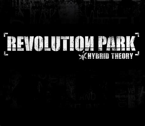Hybrid Theory (REMASTERED) : r/RevolutionPark