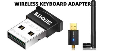 Wireless Keyboard Adapter: Cost, DIY and how to connect them