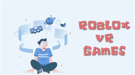 10 Best Roblox VR Games Everyone Should Try (2024)