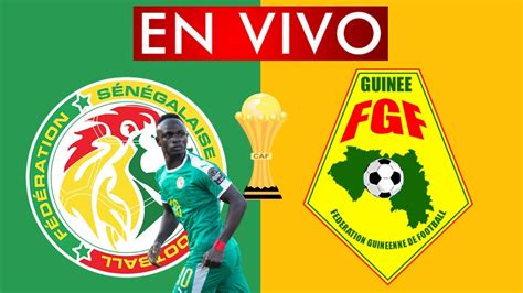 SENEGAL VS GUINEA EN VIVO 🔴 COPA ÁFRICA - YouTube