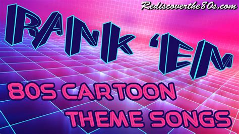 Rank 'Em: '80s Cartoon Theme Songs