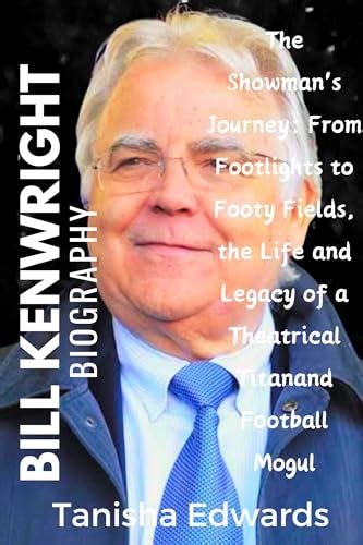 Bill kenwright Biography: The Showman's Journey: From Footlights to ...