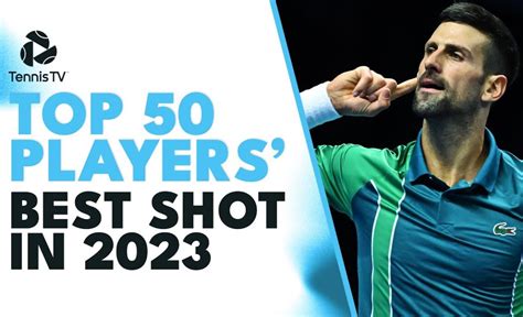 Every Top 50 ATP Tennis Players' Best Shot In 2023! - VCP Tennis