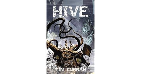 Hive (Book One of The Hive Series) by Tim Curran