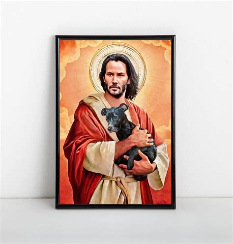 Keanu Reeves Art Poster Jesus Parody Dog Savior Meme - Etsy