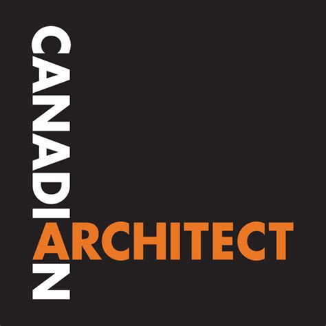 The Canadian Architect Awards of Excellence – Calendar of Awards in ...