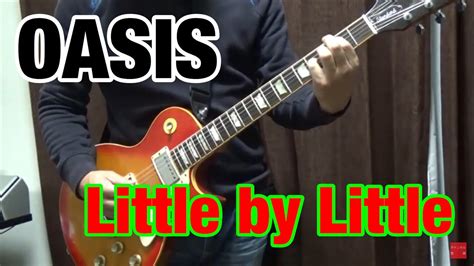 Guitar cover - OASIS Little By Little - YouTube