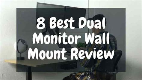 8 Best Dual Monitor Wall Mount Review - WallMountedReviews