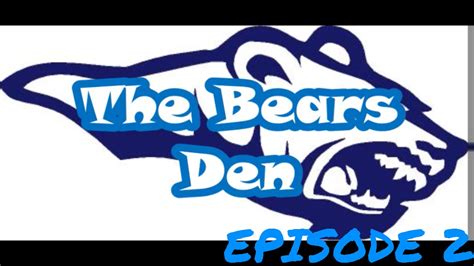 Bears Den Episode 2 - YouTube