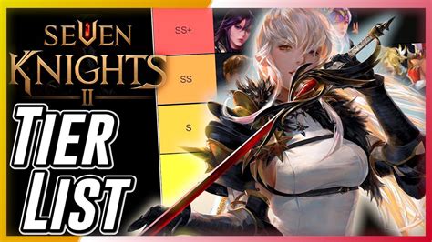 [Seven Knights 2] Tier List - YouTube