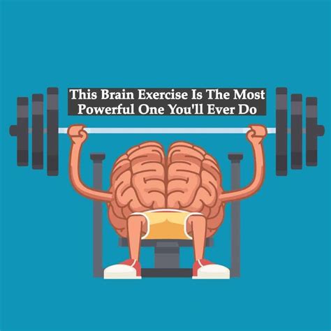 This Brain Exercise Is The Most Powerful One You'll Ever Do