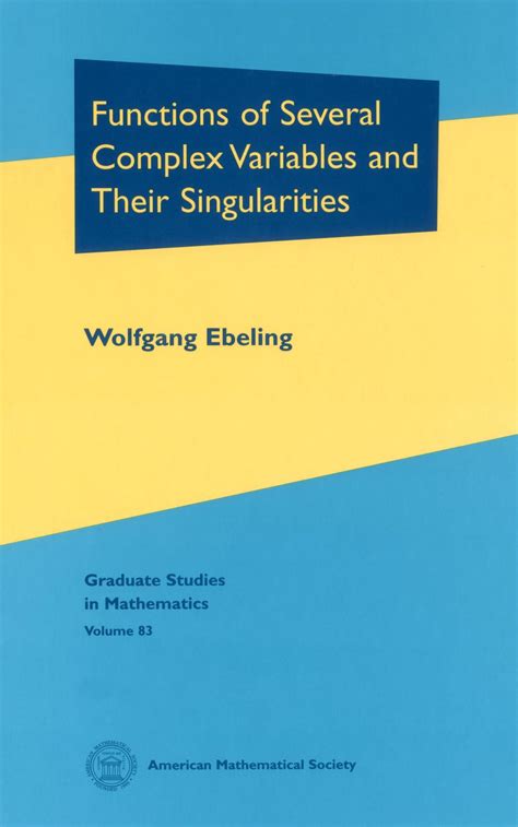 Functions of Several Complex Variables and Their Singularities