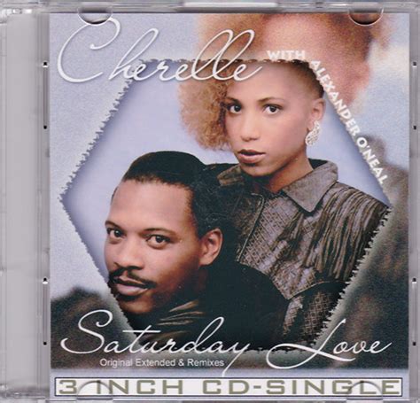 Cherelle With Alexander O'Neal – Saturday Love (CDr) - Discogs