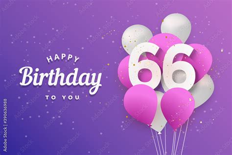 Happy 66th birthday balloons greeting card background. 66 years anniversary. 66th celebrating ...