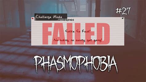 PHASMOPHOBIA| Weekly Challenge 27: Gotta Go Fast... - YouTube