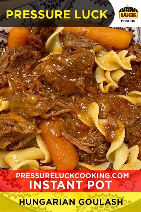 Instant Pot Best Hungarian Goulash - Pressure Luck Cooking