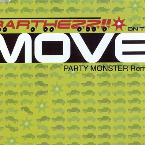 Stream Barthezz - On The Move (PARTY MONSTER Remix) by PARTY MONSTER | Listen online for free on ...