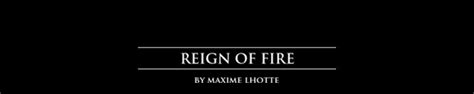 Reign of fire on Behance