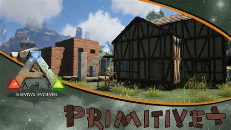 ARK: Survival Evolved | How Does Primitive+ Building Work?? - YouTube