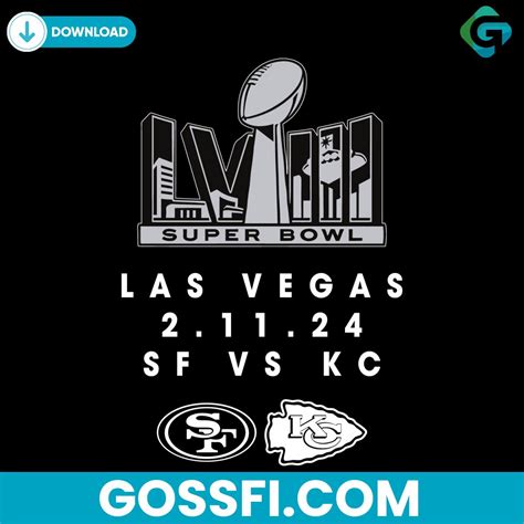 Super Bowl Las Vegas San Francisco VS Kansas City Chiefs Svg - Gossfi.com