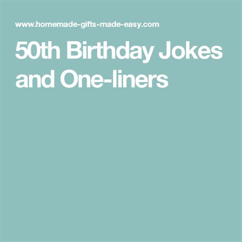 50th Birthday Jokes and One-liners | Birthday jokes, Birthday gag gifts ...