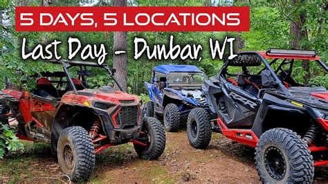 Day 5 Dunbar Wi 5 Days 5 Locations (Wisconsin UTV Trails) - YouTube