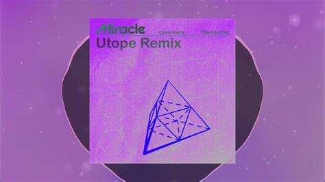 Calvin Harris - Miracle (Utope Remix) - YouTube