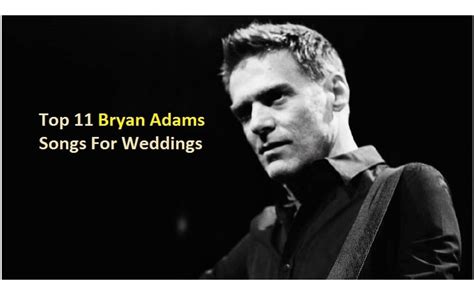 Top 11 Bryan Adams Love and Wedding Songs - NSF - Music Magazine