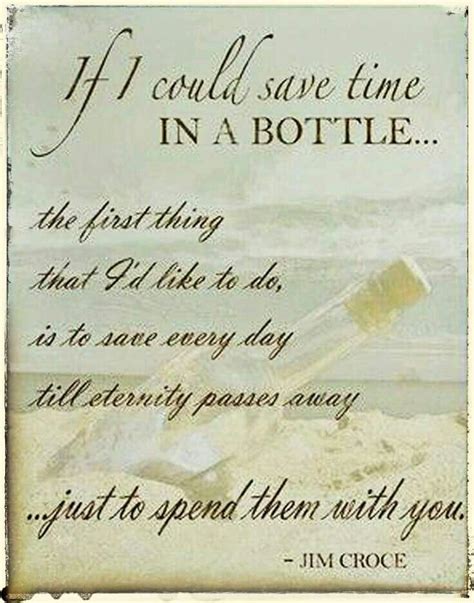 If I Could Save Time In A Bottle