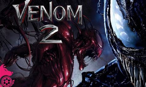 Venom 2: Release Date, Plots and Casts