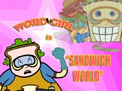 WordGirl Season 1 Episode 20 The Masked Meat Marauder – Sandwich World | Watch cartoons online ...