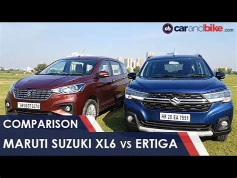 Maruti Suzuki XL6 Vs Ertiga | Comparison Review | Price | Features ...