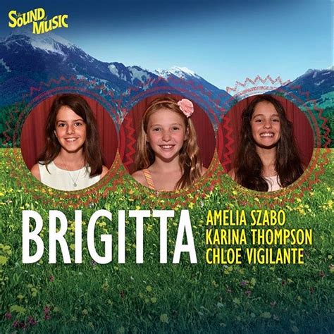 Meet the clever girls playing Brigitta von Trapp in Melbourne - Amelia, Chloe… | Sound of music ...