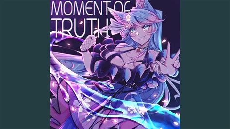 Moment of Truth - YouTube