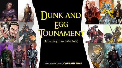 Dunk and Egg Tournament (According to YouTube Polls) Game of Throne ...