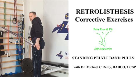 Retrolisthesis Lumbar Spine Exercises- Standing Pelvic Band Pull - YouTube