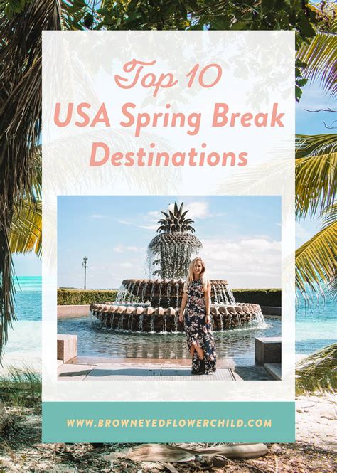 Top 10 USA Spring Break Destinations - Brown Eyed Flower Child