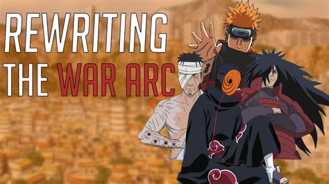 Naruto: Rewriting the War Arc - YouTube