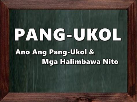 PANG-UKOL - Ano Ang Pang-Ukol & Mga Halimbawa Nito