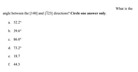 Solved What is the angle between the [140] and [123] | Chegg.com