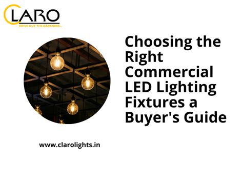 Choosing the Right Commercial LED Lighting Fixtures