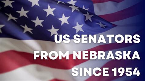 US Senators from Nebraska since 1954 - YouTube