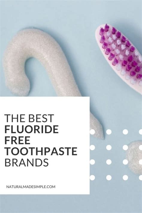 The Best Fluoride Free Toothpaste Brands ⋆ Natural Made Simple