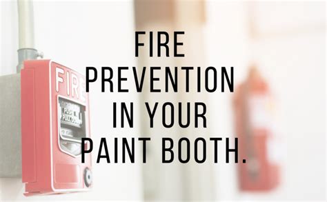 Fire Prevention Week and Your Paint Booth. : Paint-Booths.com