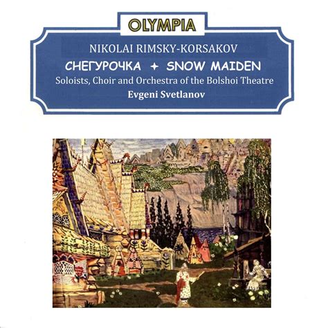 ‎Rimsky-Korsakov: Snow Maiden - Album by Evgeny Svetlanov, Orchestra of ...