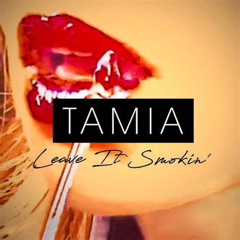 New Video: Tamia - Leave It Smokin + Announces Sept. 7th Release Date ...