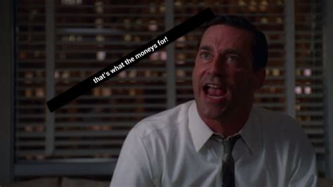 I have a favorite Don Draper quote too. : r/madmen