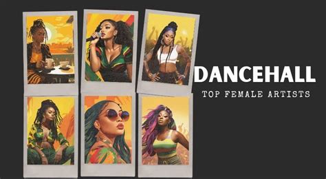 Dancehall Divas: Discover the Top 15 Dancehall Female Artists